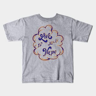 Ω VAPE  | Live and Let Vape Kids T-Shirt